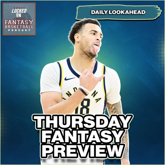 Thursday's CLOSING Fantasy Basketball Adds For DOMINATION