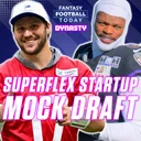 Come Draft With Us! 🚨 Superflex Dynasty Startup Mock Draft