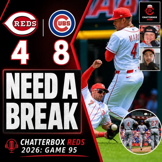 Game 95 - Cubs 8, Reds 4 (Reds First Mercifully Comes To An End)