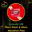 Episode 149 - Sean's Race Week | XC Started | Chicago Marathon | Manchester Marathon Elite Plea