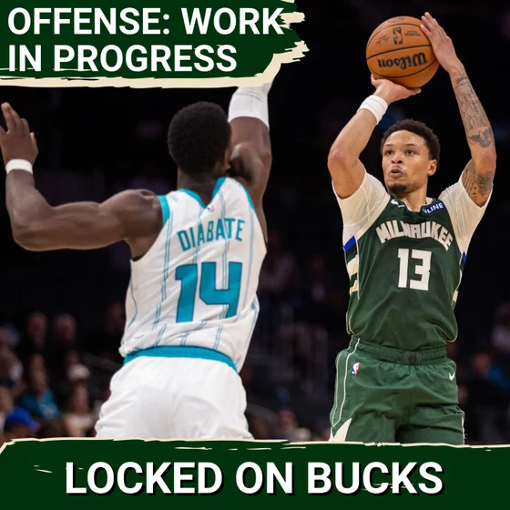 PRESEASON STRUGGLES: Bucks Offense STILL Finding Footing, Plus Latest Nate Ament Injury Details