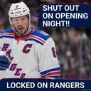 BAD: Rangers SHUT OUT on Opening Night, suffer MELTDOWN in final four minutes against Bruins
