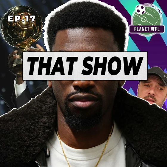 That Show With Nico ep. 17 | Planet FPL 2026/27