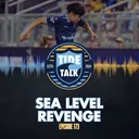 E173: SEA LEVEL REVENGE