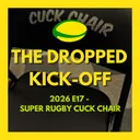 The Dropped Kick-Off - Super Rugby Cuck Chair
