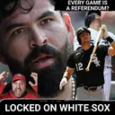 Every White Sox game becomes a REFERENDUM on the team's playoff chances and trade deadline moves