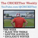 The CRICKETher Weekly – Episode 339: Blaze Win Treble; Sawyer Leaves NZ; England's Winter