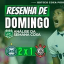 🔥 RESENHA DE DOMINGO: CORITIBA 2x1 CORINTHIANS! MAIS UM TABU QUEBRADO NO COUTO! 🟢⚪
