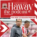2026-27 SEASON PREVIEW | The Lads Dust Off Their Crystal Balls!