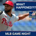 MLB GAME NIGHT: Phillies Ace Cristopher Sanchez SHELLED by Tyler Tolbert & the Kansas City Royals!