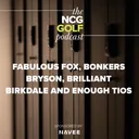 Fabulous Fox, bonkers Bryson, brilliant Birkdale and enough TIOs