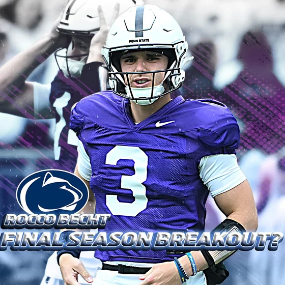 Penn State's Players Who Must Improve in 2026 — Can Rocco Becht Have a Final Season Breakout?