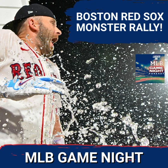 MLB GAME NIGHT: Boston Red Sox Mount Epic Comeback vs. Seattle Mariners; Chicago Cubs CRUSH 9 HRs!!!
