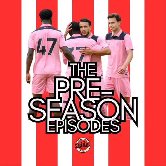 Sunderland 5-1 York City, Black Cats Membership, Transfer Chat, and Wearside at the World Cup| WTF Sunderland Pod