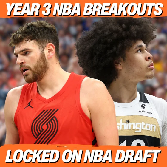 2026-27 NBA Year Three Breakout Candidates: Kyshawn George, Donovan Clingan, Cody Williams & More