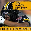 WAITING GAME: "No" Update On Ahmad Hardy | Missouri Tigers Podcast
