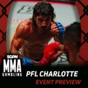 PFL Charlotte Betting Guide (The Jake Paul of It All) | MMA Gambling Podcast (Ep.1143)