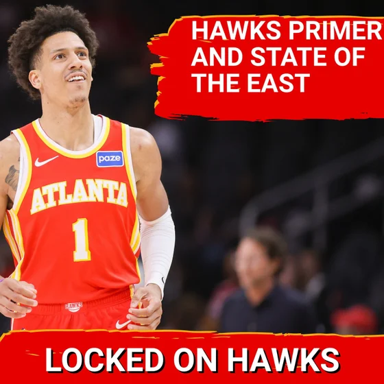 Hawks primer and East hierarchy with Michael Pina
