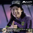 Episode 348 - Wayne's World