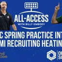 All-Access AM: ACC Spring Football Storylines | Miami Recruiting Snapshot | Stock Up, Stock Down