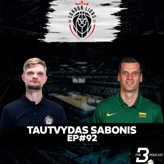 EP#92 | Tautvydas Sabonis: Inside a Rookie Head Coach's Mind