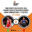 I Playoffs NBA e le eliminate del primo turno con Andrea Bandiziol