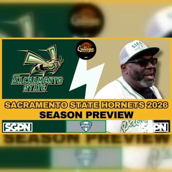 Sacramento State Hornets 2026 Team Preview | The College Football Experience (Ep. 3115)