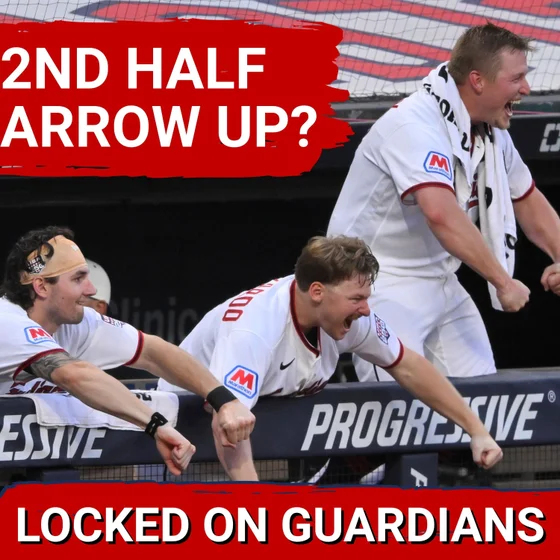 Cleveland Guardians Have PROMISING 2nd Half Outlook After Looking at Ups, Downs of 1st Half