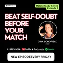 Beat Self-Doubt Before Your Match