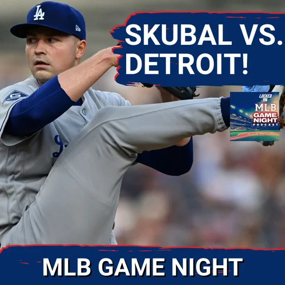 MLB GAME NIGHT: Dodgers' Tarik Skubal RETURNS to Detroit, Faces Tigers for the 1st Time Since Trade!