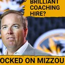 UNDERCOVER MOVE: Eli Drinkwitz's BRILLIANT Hire For Missouri Tigers