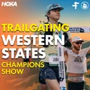 Western States 100 Champions Show | Katie Schide, Caleb Olson, Nikki Kimball, & Clare Gallagher