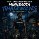 #474 - Offseason Preview Minnesota Timberwolves mit Tobias Bühner