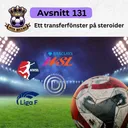 131. Ett transferfönster på steroider