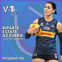 Episodio 195: Riparte l'estate azzurra