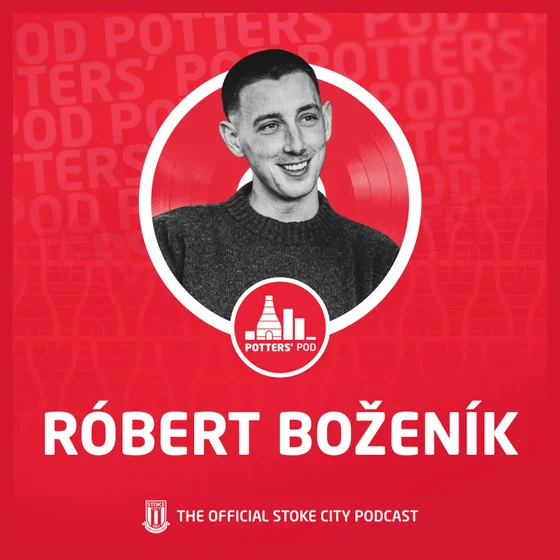 Robert Bozenik: Five Countries, Fierce Determination and Finding Home at Stoke City