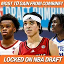 Players With the MOST to Gain at the 2026 NBA Draft Combine