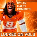 RECRUITING: Dylan Haley COMMITS to Tennessee Football | Vols on a HEATER, David Gabriel Georges Update