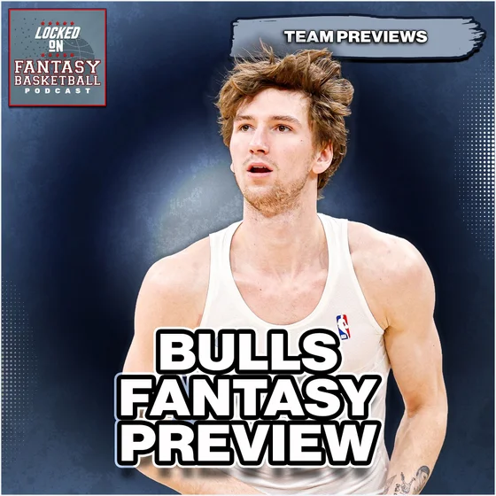 Chicago Bulls Fantasy Basketball Preview [26/27 NBA Season]