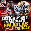 💥 DUK DEMOSTRÓ TODO 🇨🇻😤 Así respondió a las CRÍTICAS en su DEBUT con ATLAS | PODCAST ROJINEGRO