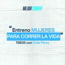 ¿Por qué la montaña es un lugar para sanar? Mitos y verdades del entrenamiento de mujeres con Chila Pérez