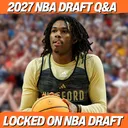 Locked On NBA Draft Mailbag: Sleeper Transfers, Corey's Guy & Scouting a "Weak" Class