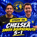 Episode 186 - CHELSEA SMASH BOURNEMOUTH 5-1 - Henderson’s Two Wonder Goals, the Best Attack in the League and the Season Starts Now