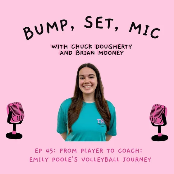 Ep 45: From Player to Coach:  Emily Poole's Volleyball Journey