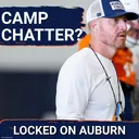 Auburn Fall Camp Brings More Questions
