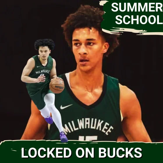 STEAL: Milwaukee Bucks' Brayden Burries SHINES in Summer League and Nate Ament's Next Steps Analyzed