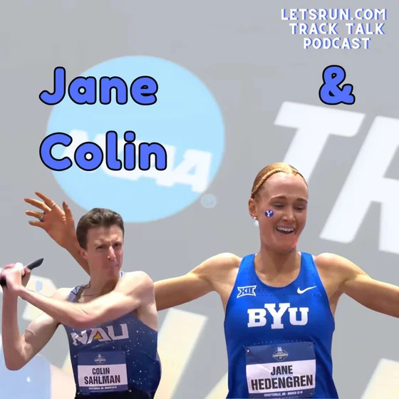 Jane Hedengren delivers, Fisher flops, Colin Sahlman, Tesfay Runs 2:10, and secret NCAA doping bans