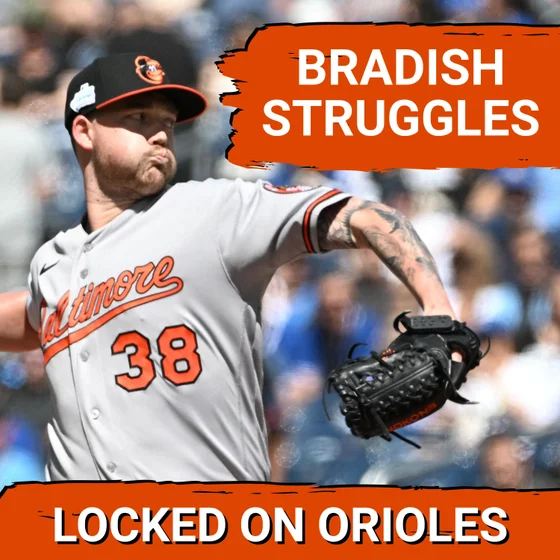 ORIOLES POSTCAST: Baltimore Orioles Waste 3 HR Day as Kyle Bradish Struggles vs Toronto Blue Jays