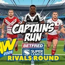 The Captain's Run Rivalries Renewed, Margins Expected to Soar Betfred Super League Round 7 Preview