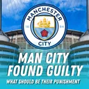 Man City GUILTY of 114 Charges – Relegation, Points Deduction or Slap on Wrist?